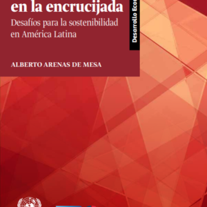 Los sistemas de pensiones en la encrucijada. Desafíos para la sostenibilidad en América Latina