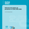 Reformas del sistema de pensiones en Chile (1952-2008)