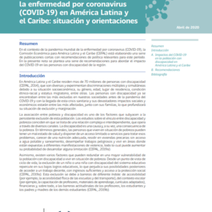Personas con discapacidad ante la enfermedad por coronavirus (COVID-19) en América Latina y el Caribe: situación y orientaciones