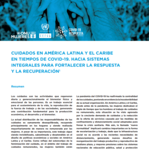 Cuidados en América Latina y el Caribe en tiempos de COVID-19: hacia sistemas integrales para fortalecer la respuesta y la recuperación