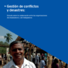 Gestión de conflictos y desastres: Estudio sobre la colaboración entre las organizaciones de empleadores y de trabajadores.
