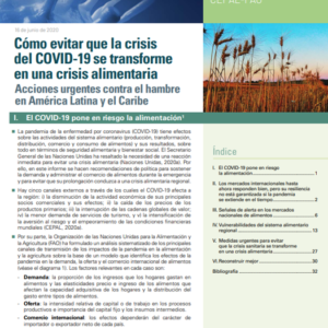 Cómo evitar que la crisis del COVID-19 se transforme en una crisis alimentaria. Acciones urgentes contra el hambre en América Latina y el Caribe