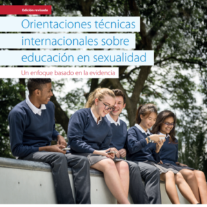 Orientaciones técnicas internacionales sobre educación en sexualidad un enfoque basado en la evidencia.