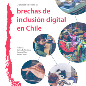Diagnóstico sobre las brechas de inclusión digital en Chile