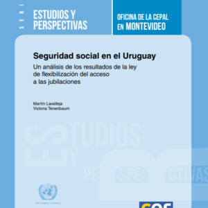 Seguridad social en el Uruguay Un análisis de los resultados de la ley de fexibilización del acceso a las jubilaciones.