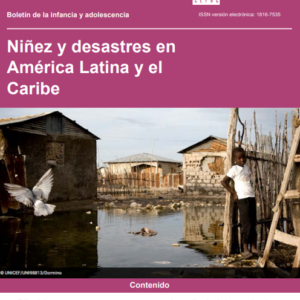 Niñez y desastres en América Latina y el Caribe.
