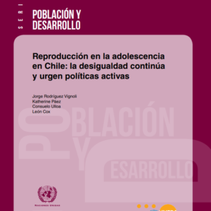 Reproducción en la adolescencia en Chile: la desigualdad continúa y urgen políticas activas.