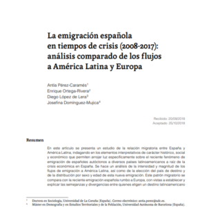 La emigración española en tiempos de crisis (2008-2017): análisis comparado de los flujos a América Latina y Europa.
