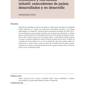 Gastos en salud, crecimiento económico y mortalidad infantil: antecedentes de países desarrollados y en desarrollo.