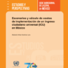 Escenarios y cálculo de costos de implementación de un ingreso ciudadano universal (ICU) en México.