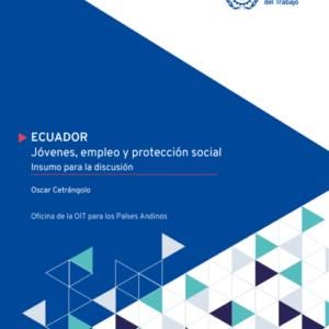 ECUADOR Jóvenes, empleo y protección social.