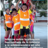 Informe sobre la situación humanitaria de la infancia y la adolescencia a un año de los terremotos en México.